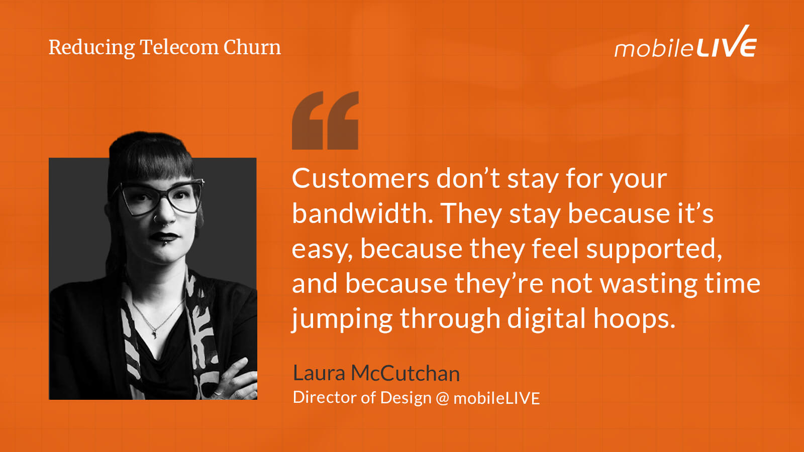 Customers don't stay for your bandwidth. They stay because it's easy, because they feel supported, and because they're not wasting time jumping through digital hoops.