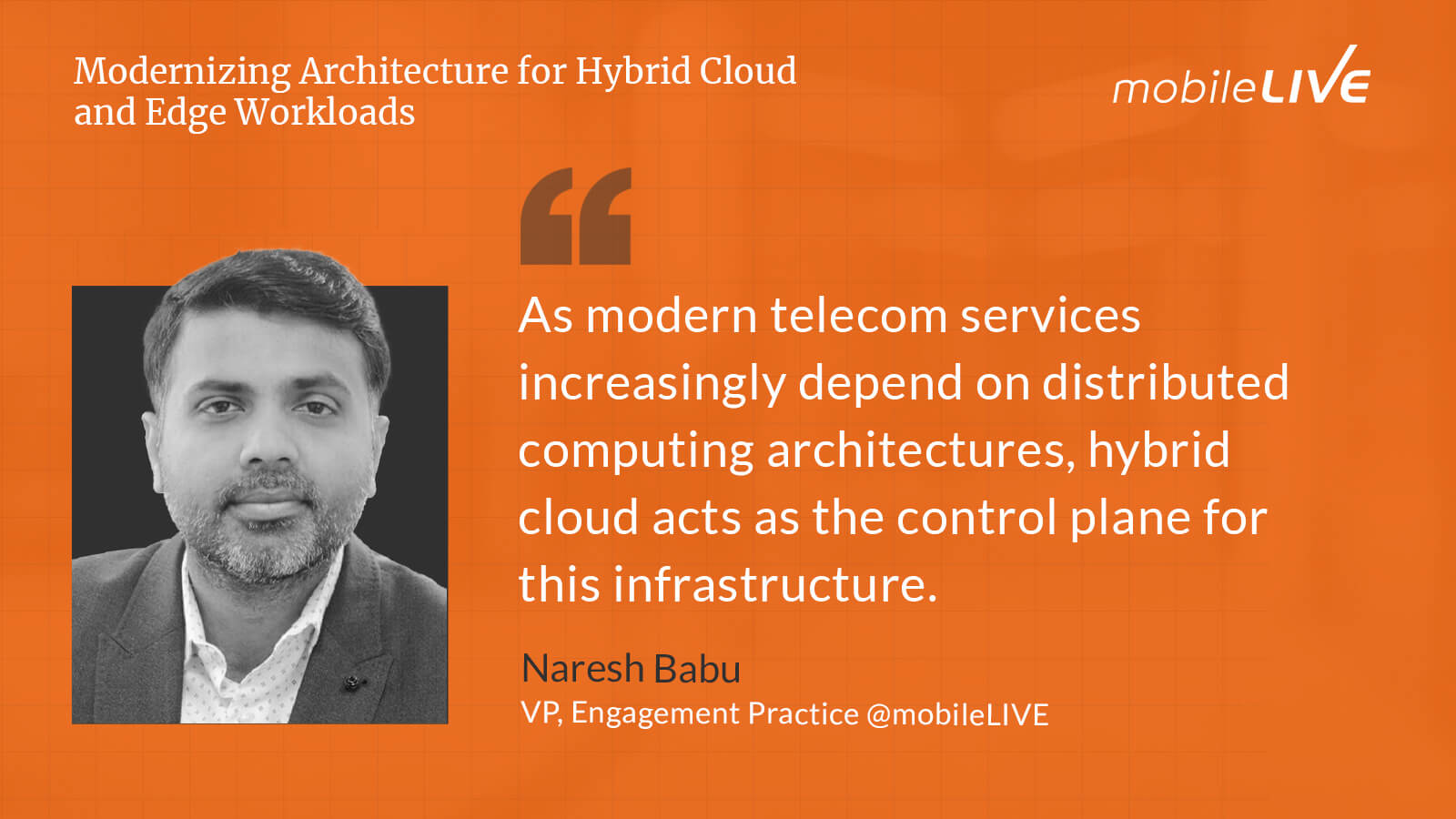 As modern telecom services increasingly depend on distributed computing architectures, hybrid cloud acts as the control plane for this infrastructure.
